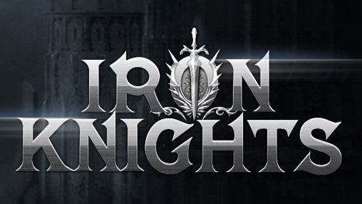 download Iron knights apk